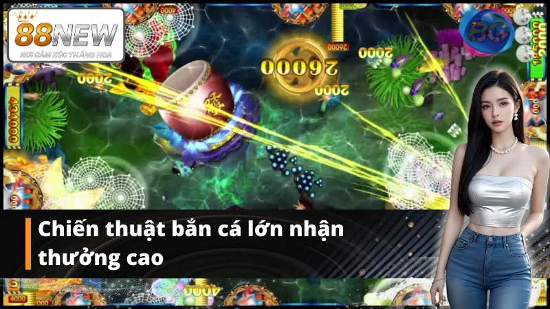 Trải nghiệm chiến thuật bắn cá BG boss nhận thưởng lớn