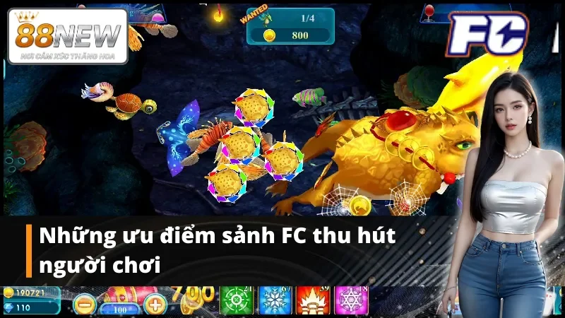 Ưu điểm của bắn cá FC