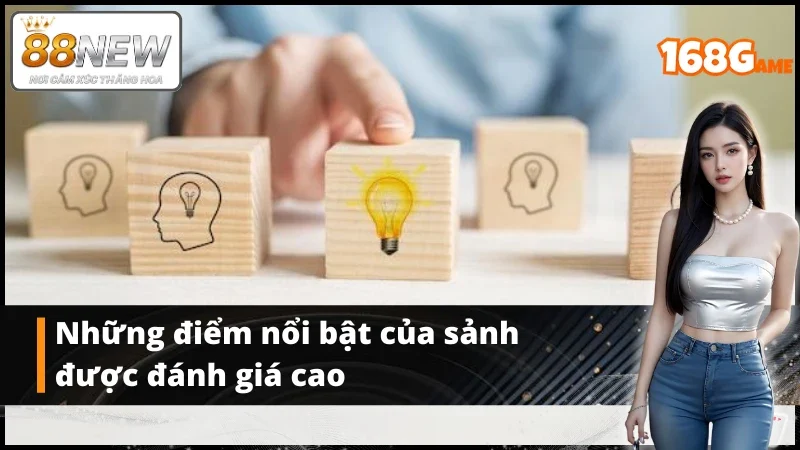 Những điểm nổi bật của sảnh game 168G