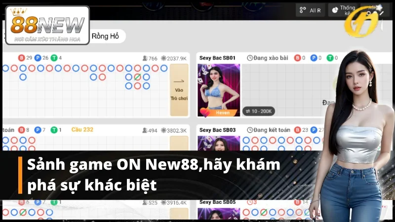 Giao diện thân thiện, âm thanh sống động tại Sảnh Game ON New88.