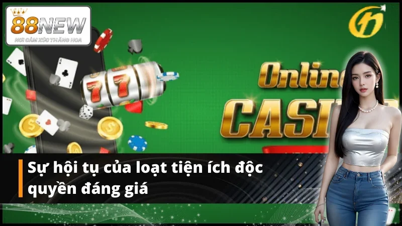 Tính năng đặc biệt tại Sảnh Game ON New88
