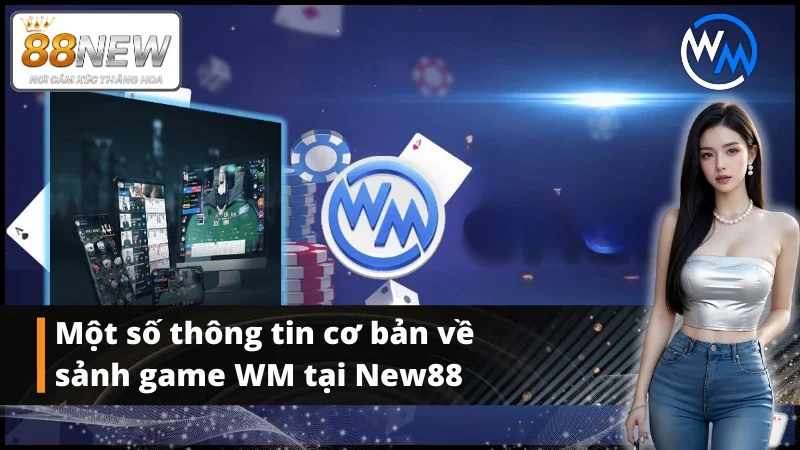 Giới thiệu sảnh game WM