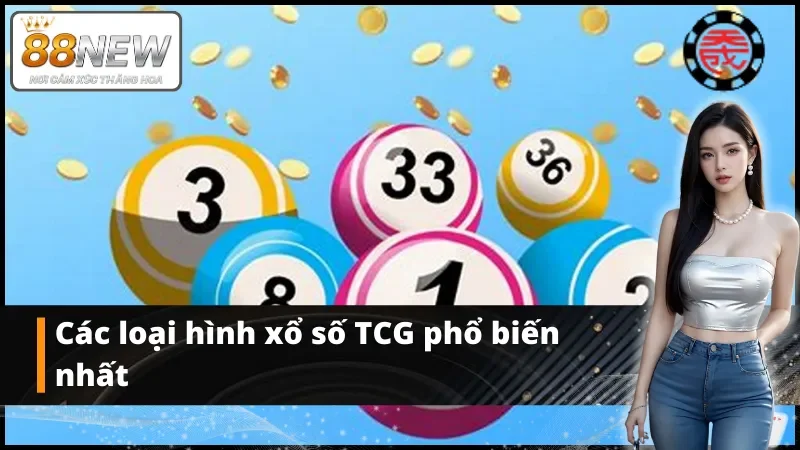 Những hình thức thường gặp của xổ số TCG
